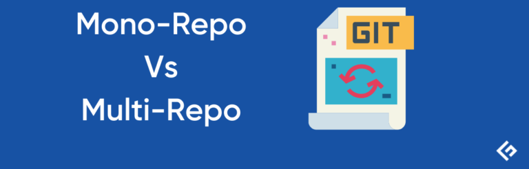 Mono-Repo vs Multi-Repo：揭示代码仓库策略的亮点