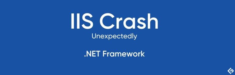 在.NET Framework中，IIS意外崩溃了。